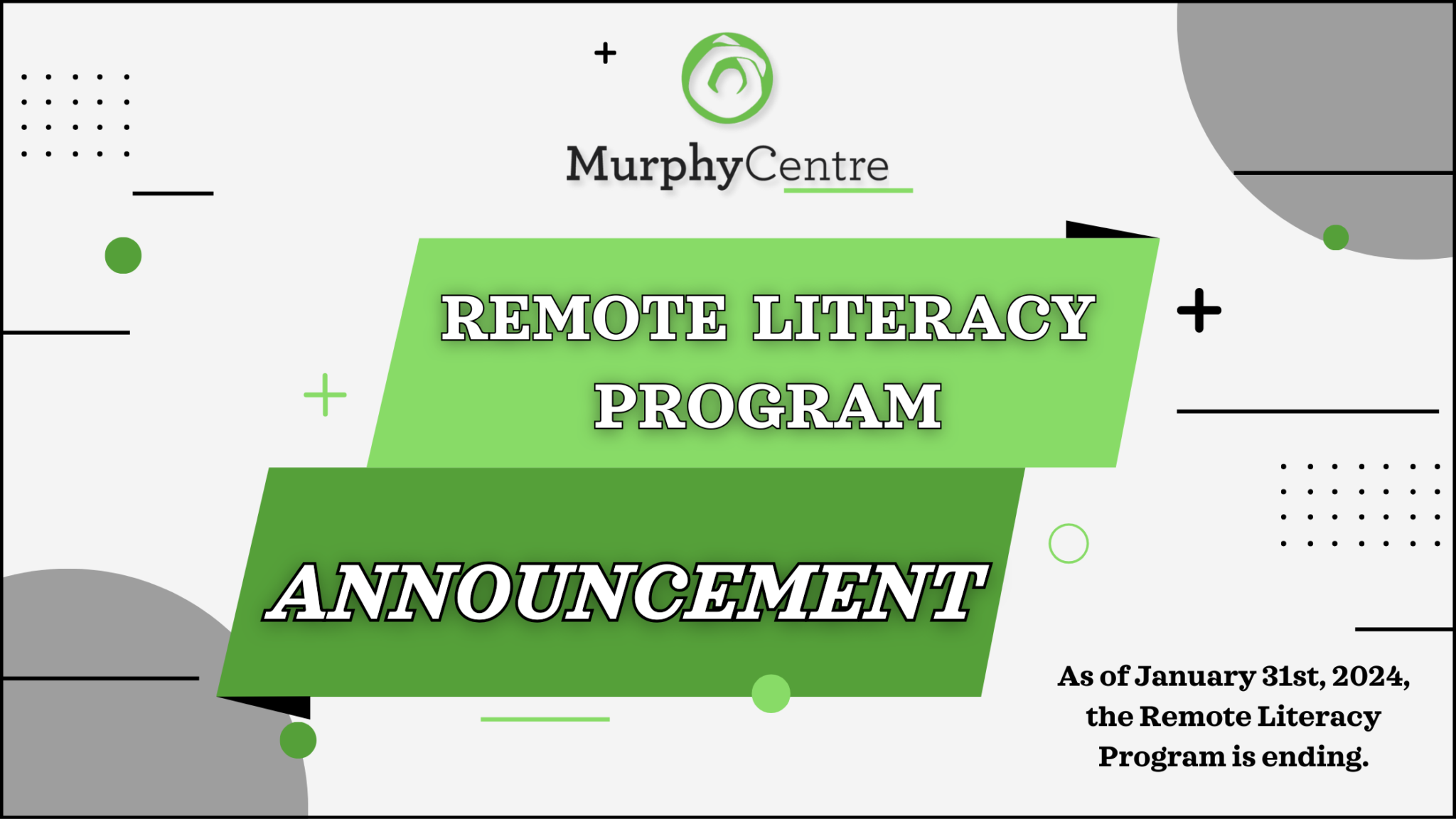 Remote Learning Program Ending January 31st 2024 Murphy Centre   Remote Literacy Program Announcement Blog Banner 2048x1152 